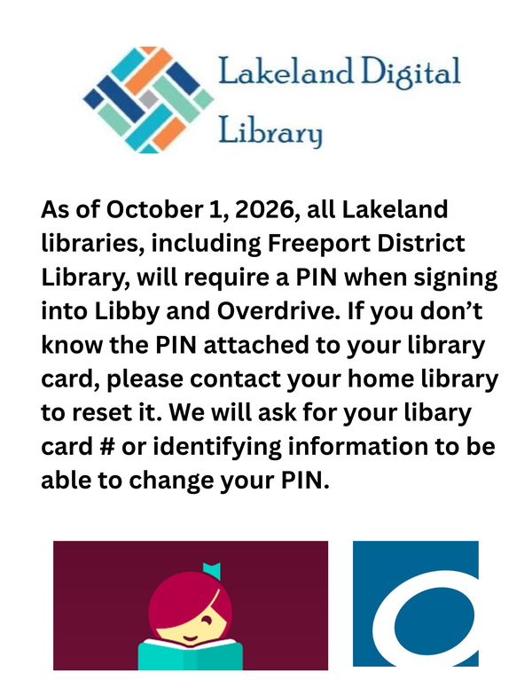 Lakeland Digital Library requires a PIN beginning October 1st, 2026 for Libby and Overdrive